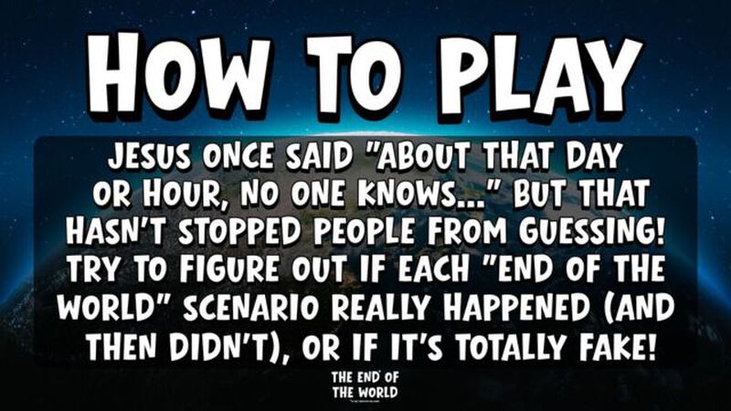 The End* of the World